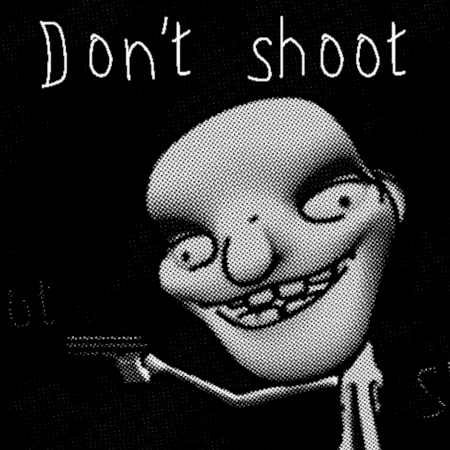 Don't Shoot
